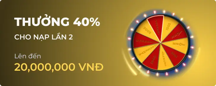 Khuyến mãi thưởng 40%